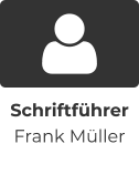 Schriftführer Frank Müller